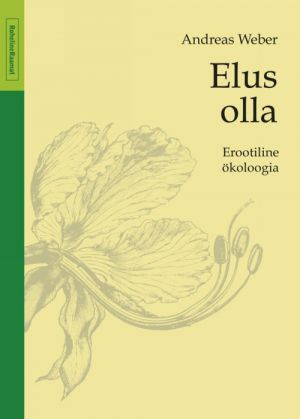 Elus olla. erootiline ökoloogia