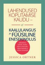 Lahendused koputamise kaudu - kaalulangus ja füüsiline enesekindlus