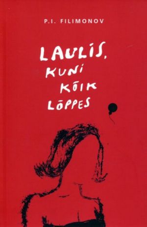 Laulis, kuni kõik lõppes