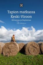 Tapion matkassa keski-viroon. järvamaa ja raplamaa