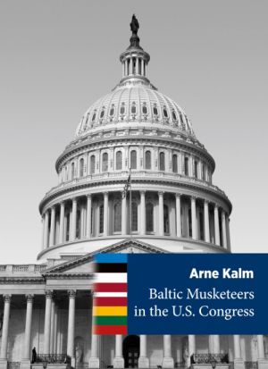 Baltic musketeers in the u.s. congress