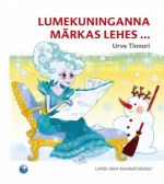 Lumekuninganna märkas lehes...