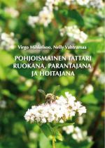 Pohjoismainen tattari ruokana, parantajana ja hoitajana