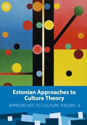 Estonian approaches to culture theory