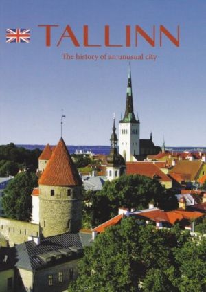 Tallinn. the history of an unusual city