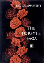 The Forsyte Saga. V 3 tomakh. Tom 3