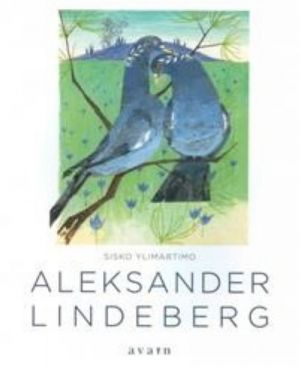 Aleksander Lindeberg. Mestarillinen ja monialainen kuvataiteilija