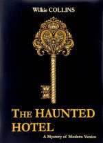 The Haunted Hotel: A Mystery of Modern Venice