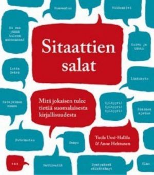 Sitaattien salat. Mitä jokaisen tulee tietää suomalaisesta kirjallisuudesta