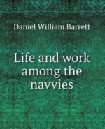 Life and work among the navvies