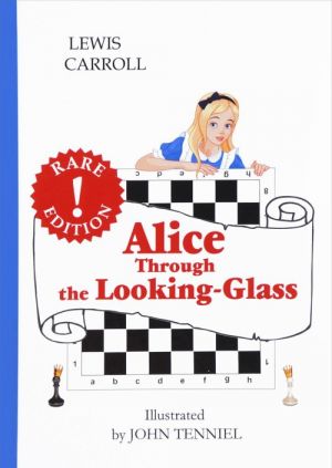 Alice.Through the Looking-Glass