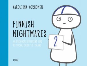 Finnish Nightmares 2. An Even More Different Kind of Social Guide to Finland