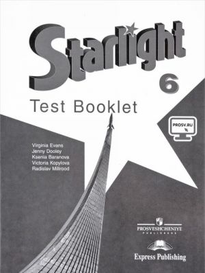 Starlight 6: Test Booklet / Anglijskij jazyk. 6 klass. Kontrolnye zadanija