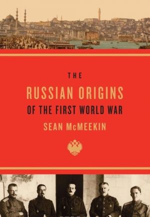 Russian Origins of the First World War