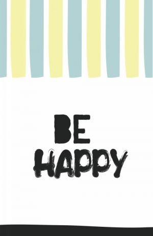 Be happy (A5)