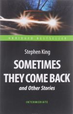 Sometimes They Come Back and Other Stories: Intermediate