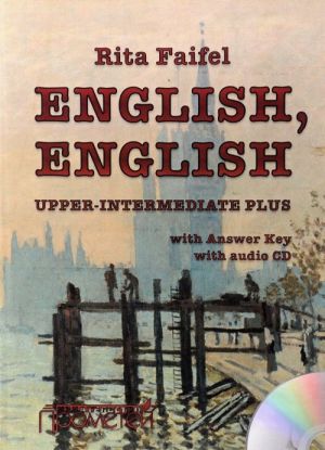 Uchebnik anglijskogo jazyka "English, English". Uroven Upper Intermediate Plus (+CD)