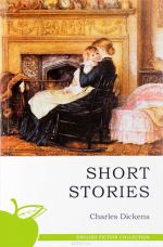 Charles Dickens: Short Stories