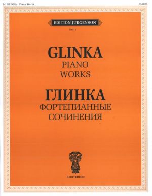 Glinka. Fortepiannye sochinenija / Glinka. Piano Works