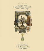 Istorizm v Rossii. Stil i epokha v dekorativnom iskusstve.1820-1890-e gody / Historicism in Russia: Style and Epoch in the Decorative Arts: 1820s-1890s