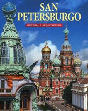 San Petersburgo: Historia y arquitectura