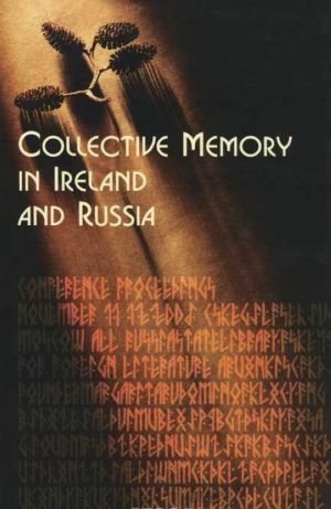 Collective Memory in Ireland and Russia