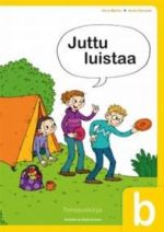 Juttu luistaa b. Tehtäväkirja. Juttu luistaa b arbetsbok