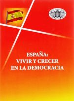 Espana: Vivir y crecer en la democracia