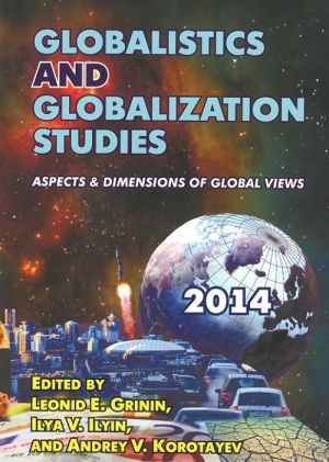 Globalistics and Globalization Studies: Aspects and Dimensions of Global Views