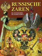 Russische Zaren. Die Rurikiden. Die Romanows