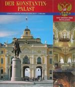 Der Konstantin-palast / Konstantinovskij dvorets. Albom