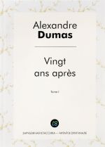 Vingt ans apres: Tome 1