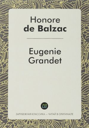 Eugenie Grandet / Evgenija Grande