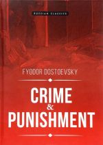 Crime and Punishment = Prestuplenie i nakazanie: roman na angl.jaz