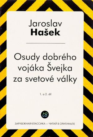 Osudy dobreho vojaka Svejka za svetove valky / 1. a 2. dil