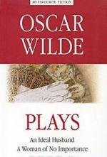 Oscar Wilde: Plays / Oskar Uajld. Pesy