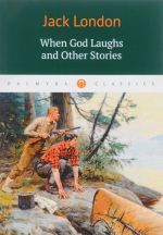 When God Laughs and Other Stories