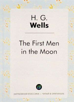 The First Men in the Moon