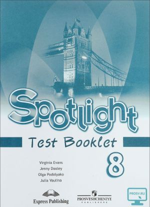 Spotlight 8: Test Booklet / Anglijskij jazyk. 8 klass. Kontrolnye zadanija