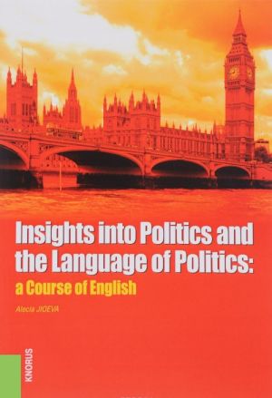 Insights into Politics and the Language of Politics: a Course of English