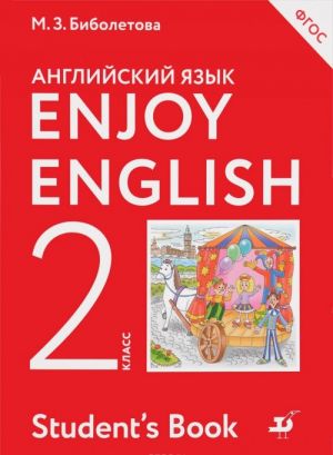 Enjoy English 2: Student's Book / Anglijskij jazyk. 2 klass. Uchebnik