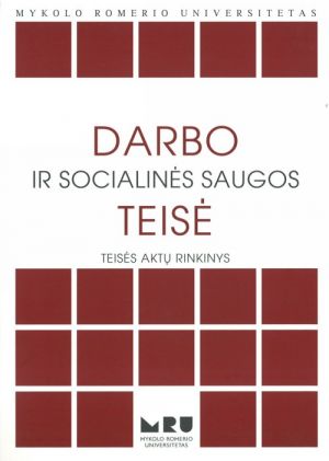 Darbo ir socialines saugos teise:  teises aktu rinkinys