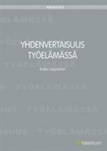 Yhdenvertaisuus työelämässä