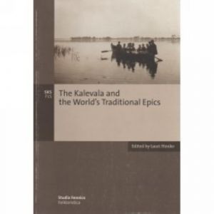 Kalevala and the Worlds Traditional Epics