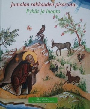 Jumalan rakkauden pisaroita – Pyhät ja luonto