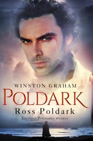 ROSS POLDARK. ESIMENE POLDARKI RAAMAT