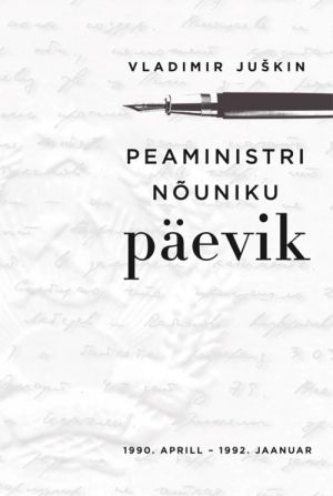 PEAMINISTRI NÕUNIKU PÄEVIK. 1990. APRILL - 1992. JAANUAR