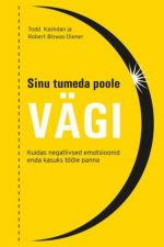 SINU TUMEDA POOLE VÄGI