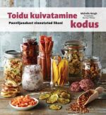 TOIDU KUIVATAMINE KODUS. PUUVILJANAHAST VINNUTATUD LIHANI