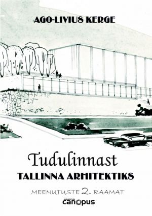 TUDULINNAST TALLINNA ARHITEKTIKS